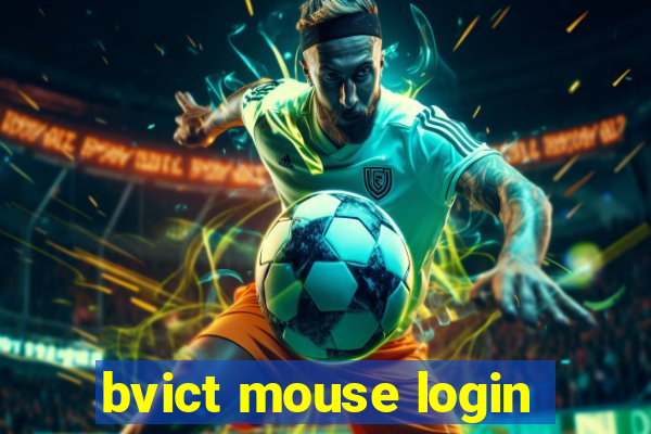 bvict mouse login